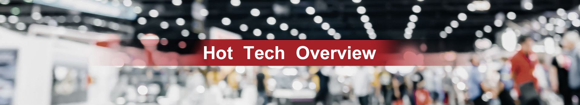 Hot Tech Overview